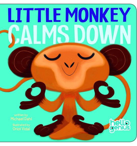 Little Monkey Calms Down - Early Years: Hello Genius - Michael Dahl - Livros - Capstone Press - 9781479522866 - 2014