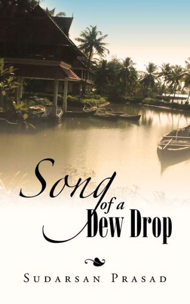 Cover for Sudarsan Prasad · Song of a Dew Drop (Paperback Book) (2015)