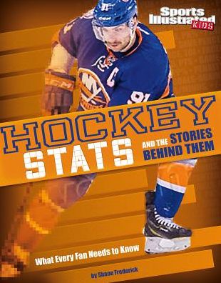 Cover for Shane Frederick · Hockey Stats and the Stories Behind Them (Book) (2016)