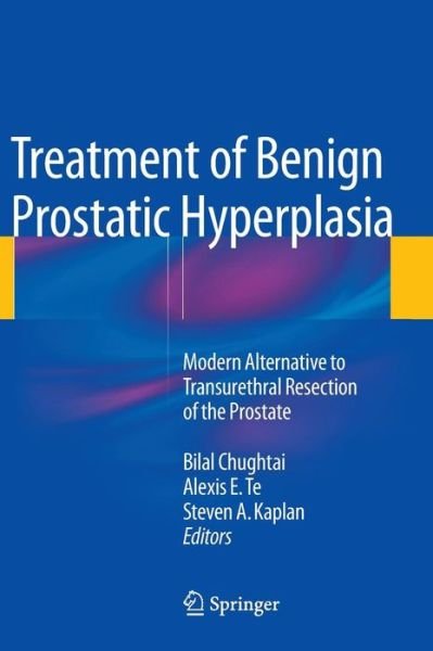 Cover for Bilal Chughtai · Treatment of Benign Prostatic Hyperplasia: Modern Alternative to Transurethral Resection of the Prostate (Inbunden Bok) (2014)