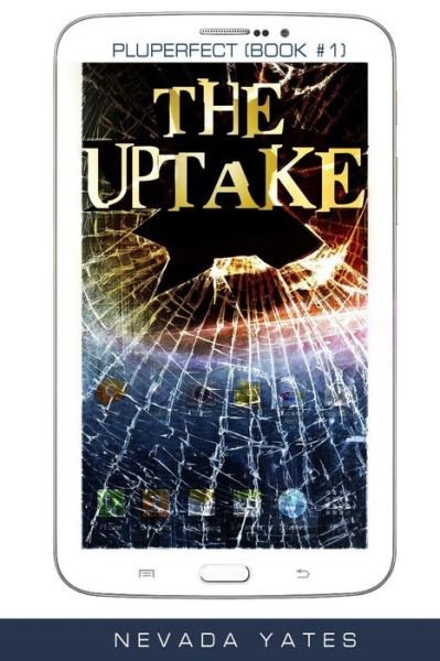 Cover for Nevada Yates · The Uptake (Paperback Bog) (2013)