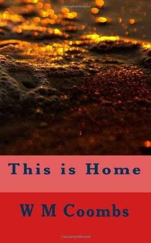 Cover for W M Coombs · This is Home (Volume 2) (Paperback Book) (2013)