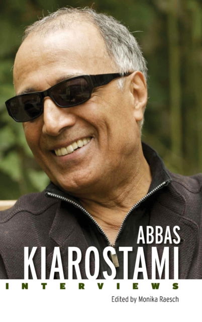 Cover for Abbas Kiarostami: Interviews - Conversations with Filmmakers Series (Hardcover Book) (2023)