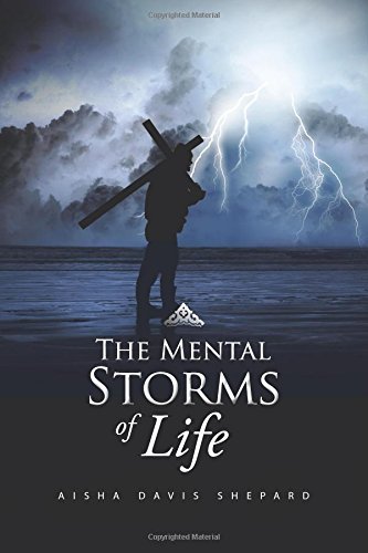 Cover for Aisha Davis Shepard · The Mental Storms of Life (Paperback Bog) (2014)