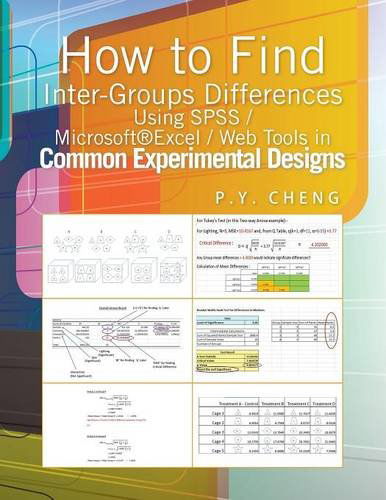 Cover for Ping Yuen &quot;Py&quot; Cheng · How to Find Inter-groups Differences Using Spss / Excel / Web Tools in Common Experimental Designs: Book 6 (Paperback Book) (2014)