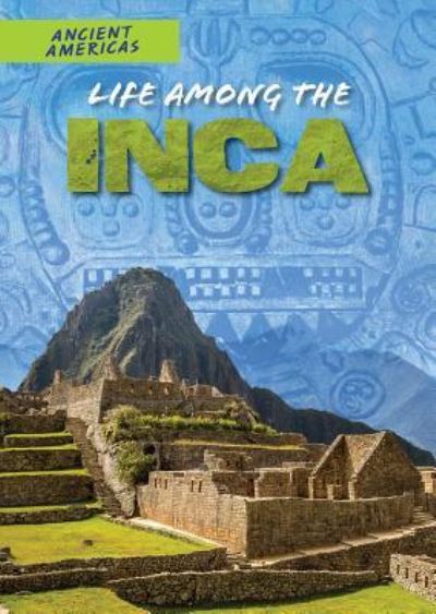 Cover for Rachel Stuckey · Life Among the Inca (Paperback Book) (2016)