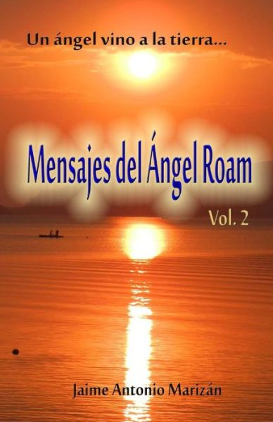 Cover for Jaime Antonio Marizan · Mensajes Del Angel Roam (Paperback Book) (2015)