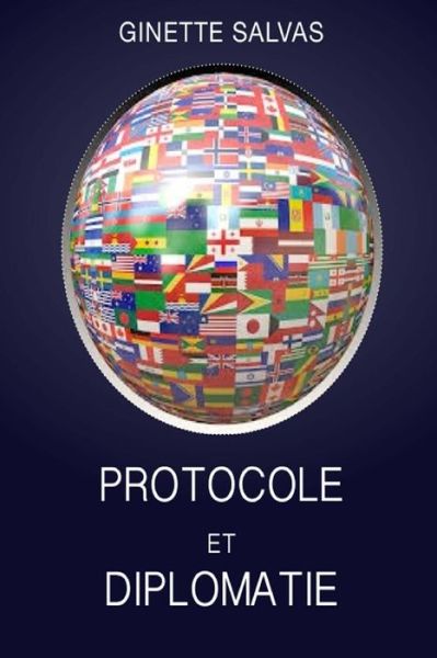 Cover for Ginette Salvas · Protocole et Diplomatie: Les Regles De Base (Pocketbok) (2015)