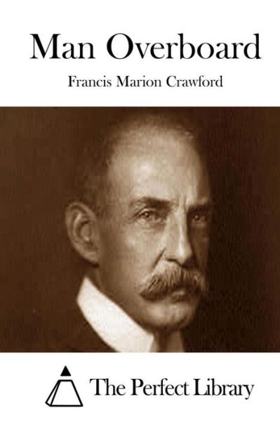 Cover for Francis Marion Crawford · Man Overboard (Paperback Book) (2015)