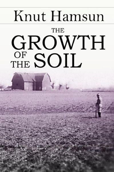 Cover for Knut Hamsun · The Growth of the Soil (Pocketbok) (2015)