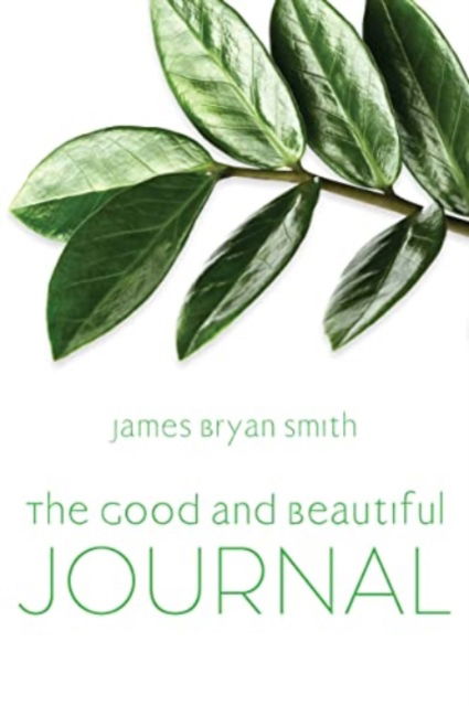 Cover for Smith · The Good and Beautiful Journal (Paperback Book) (2022)