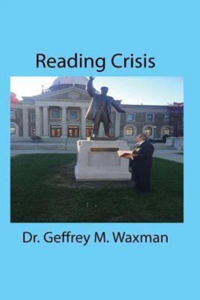 Cover for Geffrey M Waxman · Reading Crisis (Taschenbuch) (2015)