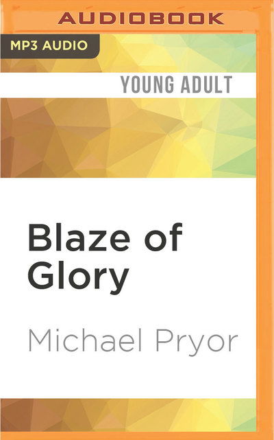 Blaze of Glory - Rupert Degas - Music - Audible Studios on Brilliance - 9781522660866 - May 31, 2016