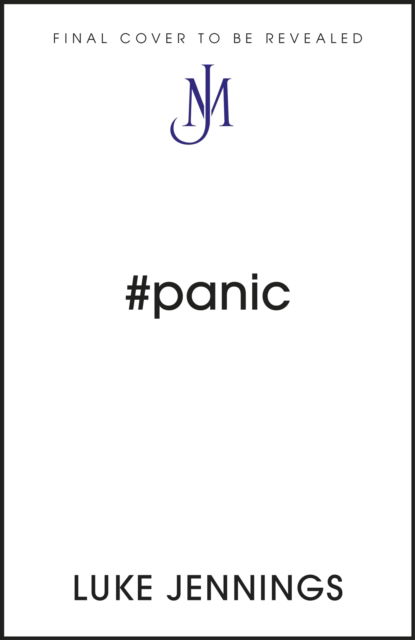 Cover for Luke Jennings · Panic: The thrilling new book from the bestselling author of Killing Eve (Hardcover Book) (2023)