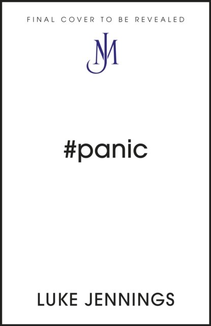Cover for Luke Jennings · Panic: The thrilling new book from the bestselling author of Killing Eve (Gebundenes Buch) (2023)