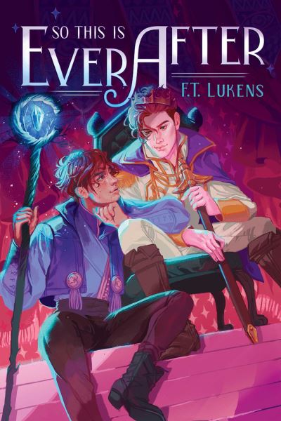 Cover for F.T. Lukens · So This Is Ever After (Gebundenes Buch) (2022)