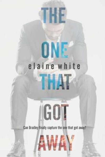 Cover for Elaine White · The One That Got Away (Paperback Book) (2016)