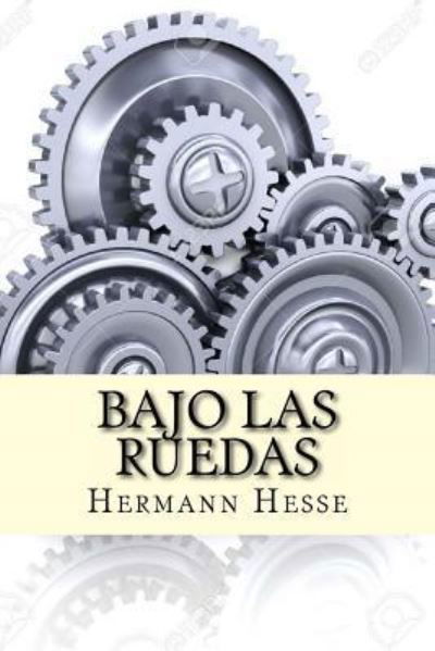 Cover for Hermann Hesse · Bajo las Ruedas (Pocketbok) (2016)