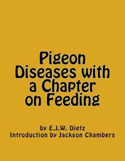 Cover for E J W Dietz · Pigeon Diseases with a Chapter on Feeding (Paperback Book) (2016)