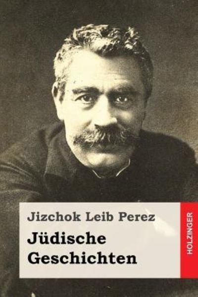 Cover for Jizchok Leib Perez · Judische Geschichten (Paperback Bog) (2017)