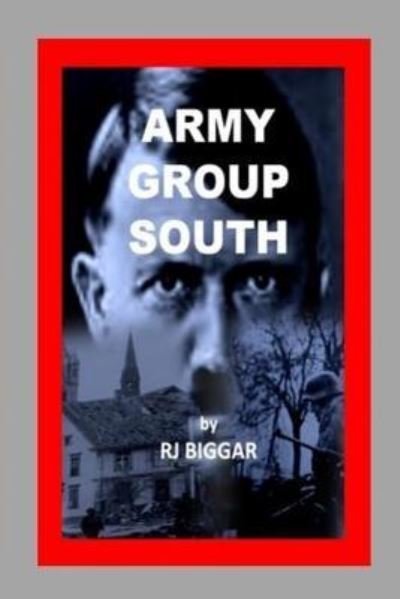Cover for RJ Biggar · Army Group South (Paperback Book) (2017)