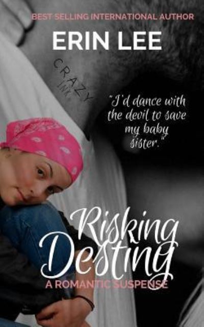 Cover for Erin Lee · Risking Destiny (Paperback Book) (2018)