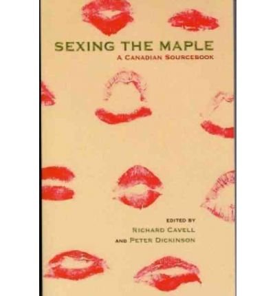 Cover for Peter Dickinson · Sexing The Maple: A Canadian Sourcebook (Paperback Book) (2006)