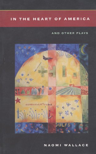 Cover for Naomi Wallace · In The Heart of America and other plays (Paperback Book) [1st edition] (2000)