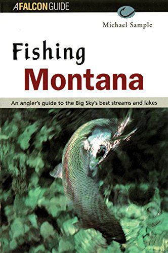 Cover for Michael S. Sample · Fishing Montana, Revised - Regional Fishing Series (Paperback Book) [Third edition] (1999)