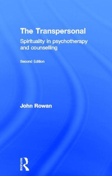 Cover for John Rowan · The Transpersonal: Spirituality in Psychotherapy and Counselling (Hardcover bog) (2005)