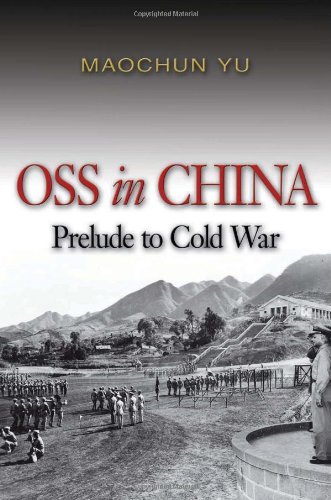Cover for Maochun Yu · Oss in China: Prelude to Cold War (Taschenbuch) [Reprint edition] (2011)