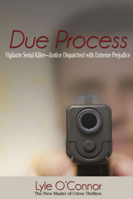 Cover for Lyle O'Connor · Due Process (Paperback Book) (2016)