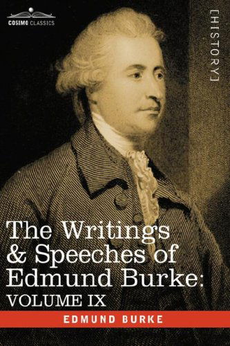 Cover for Edmund Burke · The Writings &amp; Speeches of Edmund Burke: Volume Ix - Articles of Charge Against Warren Hastings, Esq.; Speeches in the Impeachment (Hardcover Book) (2008)