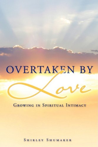 Cover for Shirley Shumaker · Overtaken by Love (Paperback Book) (2008)