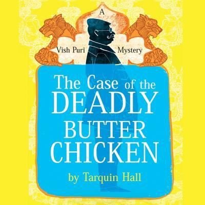 Cover for Tarquin Hall · The Case of the Deadly Butter Chicken (CD) (2012)