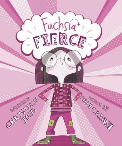 Cover for Christianne C. Jones · Fuchsia Fierce (Book) (2016)