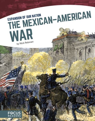 Cover for Nick Rebman · The Mexican-american War (Paperback Book) (2018)