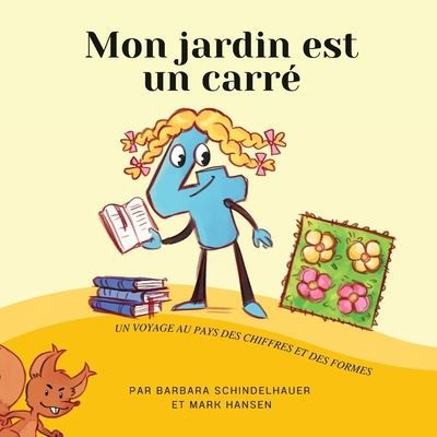My Garden Is a Square (French) - Mark Hansen - Books - CALEC - 9781636073866 - 2024