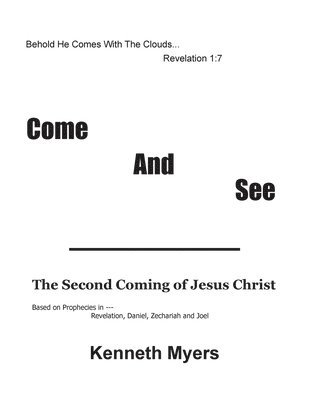 Come and See - Kenneth Myers - Books - Covenant Books - 9781638855866 - March 21, 2022