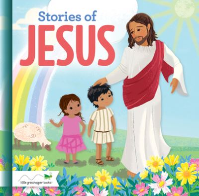 Cover for Little Grasshopper Books · Stories of Jesus (Treasury) (Bok) (2023)