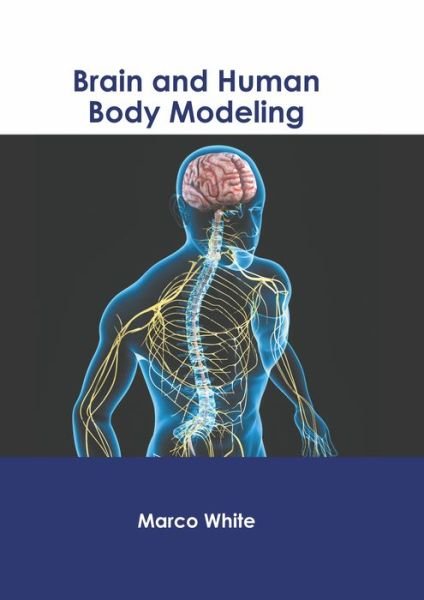 Cover for Marco White · Brain and Human Body Modeling (Hardcover Book) (2022)