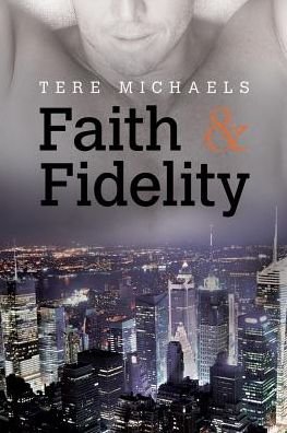 Cover for Tere Michaels · Faith &amp; Fidelity (Taschenbuch) (2018)