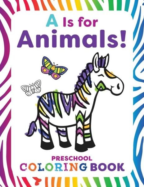 Cover for Rachael Smith · A is for Animals! Preschool Coloring Book (Paperback Book) (2019)