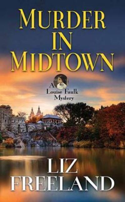 Cover for Liz Freeland · Murder in Midtown (Hardcover Book) (2019)