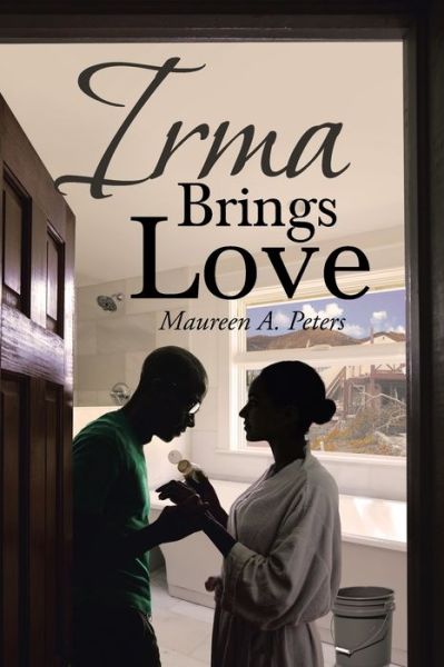 Cover for Maureen a Peters · Irma Brings Love (Paperback Book) (2018)