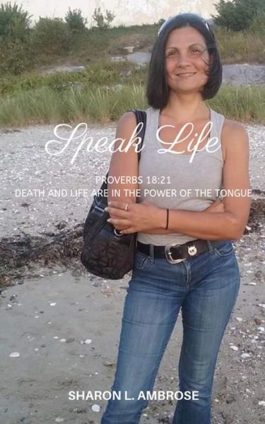 Cover for Sharon L Ambrose · Speak Life (Paperback Book) (2019)