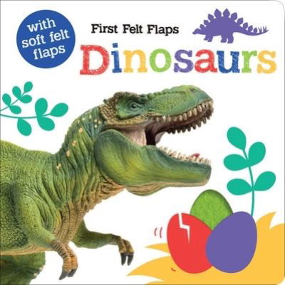 First Felt Flaps: Dinosaurs! - Georgie Taylor - Books - SILVER DOLPHIN BOOKS - 9781645178866 - March 1, 2022