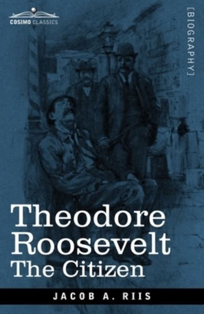 Cover for Jacob a Riis · Theodore Roosevelt (Paperback Book) (2020)