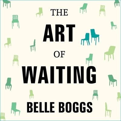 Cover for Belle Boggs · The Art of Waiting Lib/E (CD) (2016)