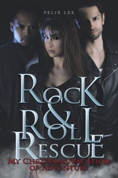 Cover for Felix Lee · Rock and Roll Rescue (Paperback Bog) (2021)
